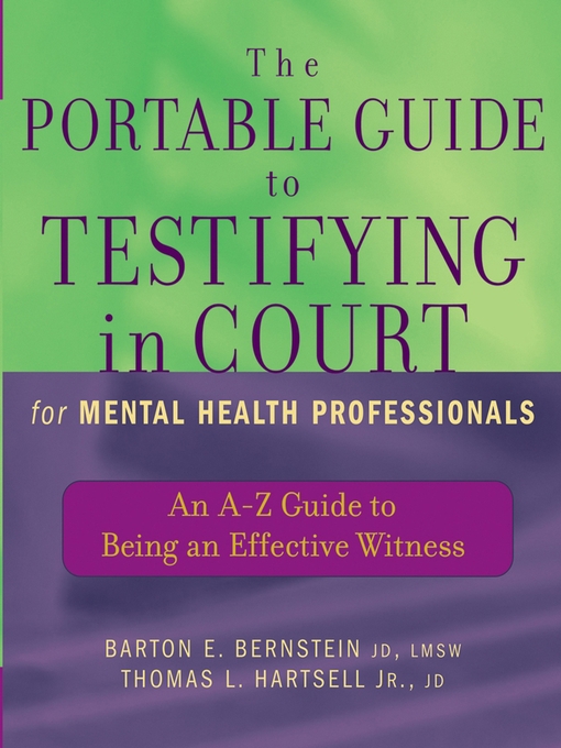 Title details for The Portable Guide to Testifying in Court for Mental Health Professionals by Barton E. Bernstein - Available